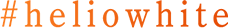 #heliowhite